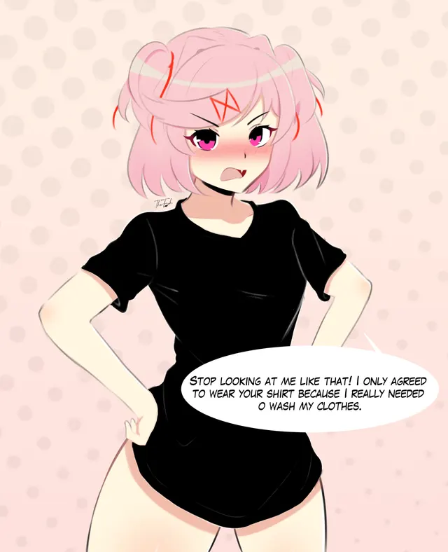 Natsuki needs your shirt