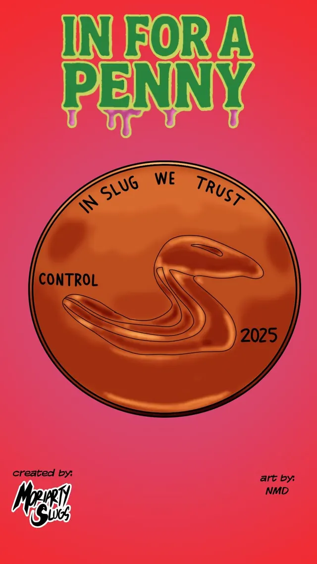 In For A Penny! (No Mind Detected / MoriartySlugs)