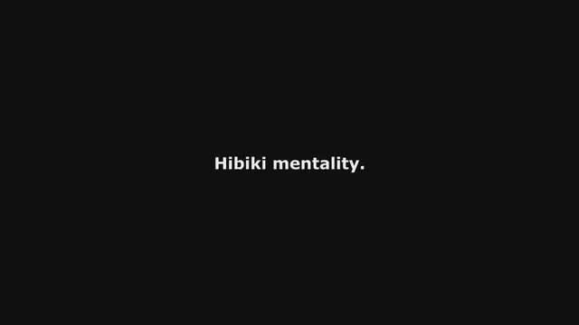 Hibiki Otsuki Mentality #3